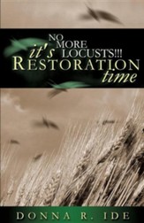 No More Locusts! It's Restoration Time