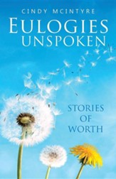 Eulogies Unspoken: Stories of Worth