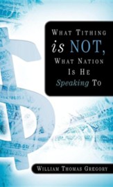 What Tithing Is Not, What Nation Is He Speaking to