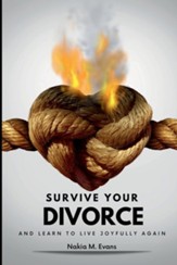 Survive Your Divorce and Learn to Live Joyfully Again
