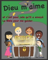 Dieu m'aime et c'est pour cela qu'Il a envoye la Bible pour me guider