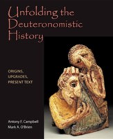 Unfolding the Deuteronomistic History: Origins, Upgrades, Present Text