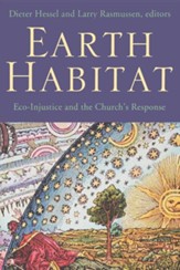 Earth Habitat: Eco-injustice and the Church's Response