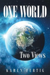 One World: Two Views