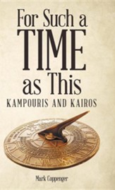 For Such a Time as This: Kampouris and Kairos