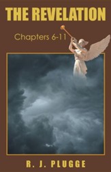 The Revelation: Chapters 6-11