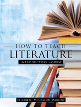 How to Teach Literature: Introductory Course