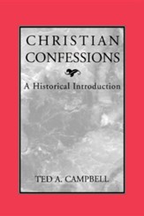 Christian Confessions: A Historical Introduction