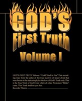 God's First Truth: Volume I