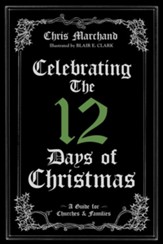 Celebrating The 12 Days of Christmas