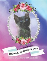 Shooque, Solzinho Em Casa: A Historia Duma Gatinho