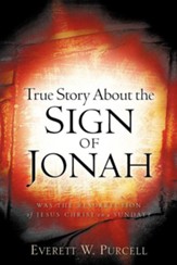 True Story about the Sign of Jonah