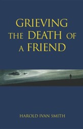 Grieving the Death of a Friend-