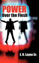 Power Over the Flesh