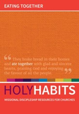 Holy Habits: Eating Together