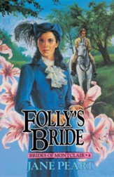 Folly's Bride, Brides of Montclair Series #4