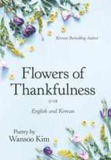 Flowers of Thankfulness: English and Korean