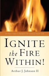 Ignite the Fire Within!