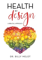 Health by Design: A Biblical Approach