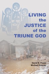 Living the Justice of the Triune God: