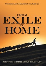 From Exile to Home: Provisions and Movements in Psalm 23