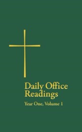 Daily Office Readings Year 1, Volume1