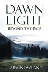 Dawn Light: Beyond the Pale