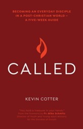 Called: Becoming an Everyday Disciple in a Post-Christian World-A Five-Week Guide