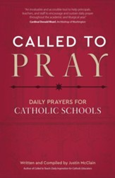 Called to Pray: Daily Prayers for Catholic Schools