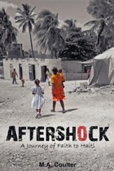 Aftershock: A Journey of Faith to Haiti