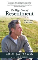 The High Cost of Resentment