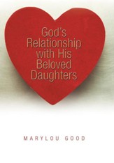 God's Relationship with His Beloved Daughters - Slightly Imperfect