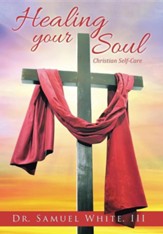 Healing Your Soul: Christian Self-Care