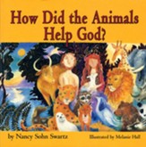 How Did the Animals Help God? Board Book