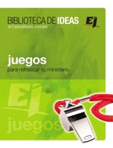 Juegos: Biblioteca de Ideas: Para Refrescar Tu Ministerio