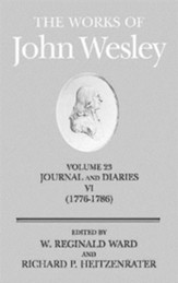 The Works of John Wesley, Volume 23: Journals and Diaries VI, 1776-1786