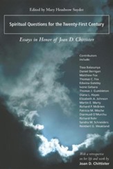 Spiritual Questions for the Twenty-First Century: Essays in Honor of Joan D. Chittister