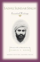 Sadhu Sundar Singh: Essential Writings