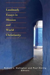 Landmark Essays in Mission and World Christianity