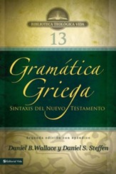 Gramatica Griega: Sintaxis del Nuevo Testamento - Segunda Edicion Con Apendic
