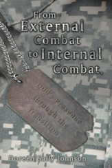 From External Combat to Internal Combat, God's Presence Through the Transition