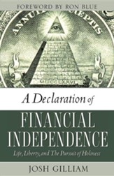 A Declaration Of Financial Independence: Life, Liberty, And The Pursuit Of Holiness