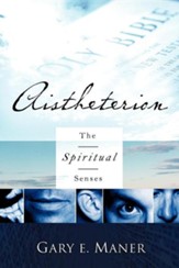 Aistheterion (The Spiritual Senses)