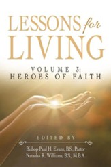 Lessons for Living: Volume 3: Heroes of Faith