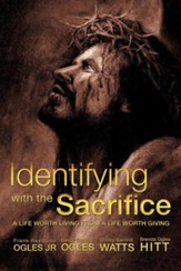 Identifying with the Sacrifice