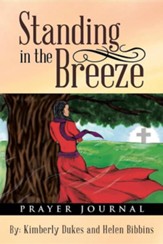 Standing in the Breeze: Prayer Journal