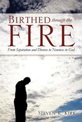 Birthed Through the Fire