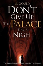 Don't Give Up the Palace for a Night