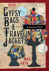 Gypsy Bags & Traveling Jackets: A Journey of Sorts