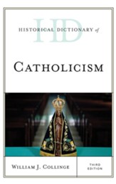 Historical Dictionary of Catholicism, Edition 0003